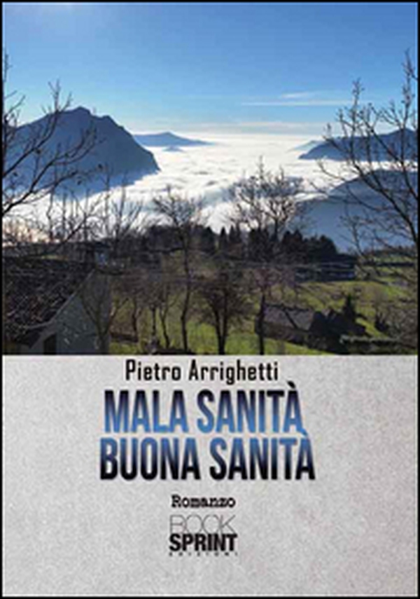 Mala sanità. Buona sanità - Librerie.coop Mala sanità. Buona sanità - Librerie.coop
