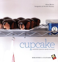 Cupcake. Autentiche ricette dei cupcake americani - Librerie.coop