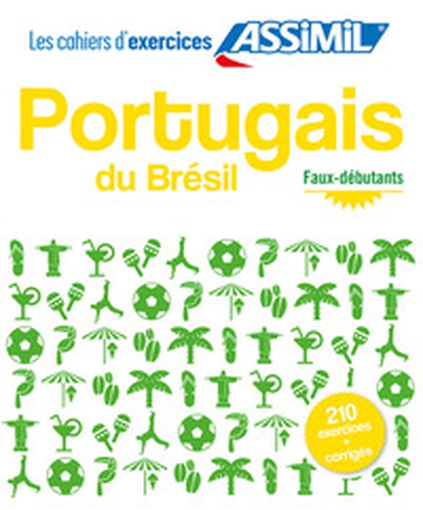Portugais du Brésil. Cahier d'exercices. Débutants - Librerie.coop Portugais du Brésil. Cahier d'exercices. Débutants - Librerie.coop