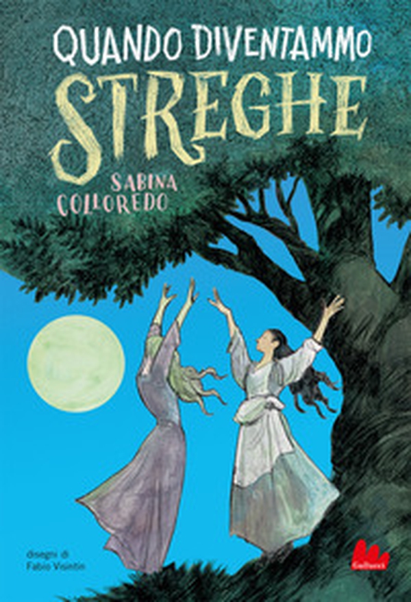 Quando diventammo streghe - Librerie.coop Quando diventammo streghe - Librerie.coop