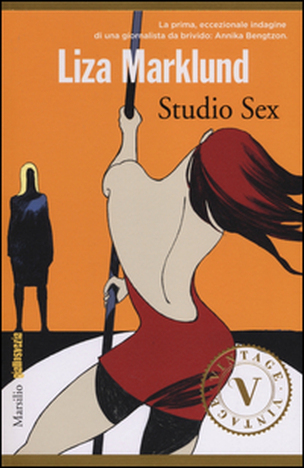Studio Sex. Le inchieste di Annika Bengtzon - Librerie.coop Studio Sex. Le inchieste di Annika Bengtzon - Librerie.coop