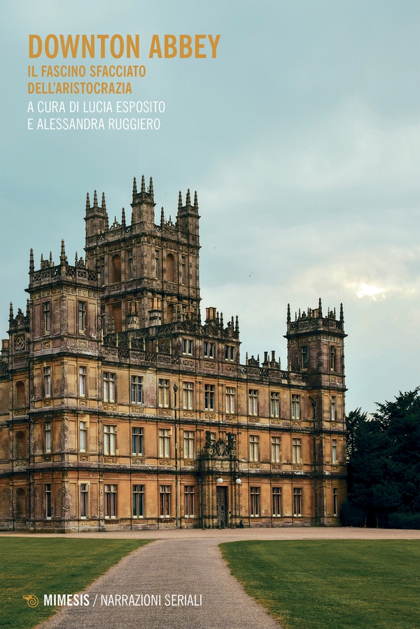 Downton Abbey - Librerie.coop Downton Abbey - Librerie.coop