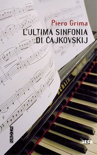 L'ultima sinfonia di Cajkovskij - Librerie.coop