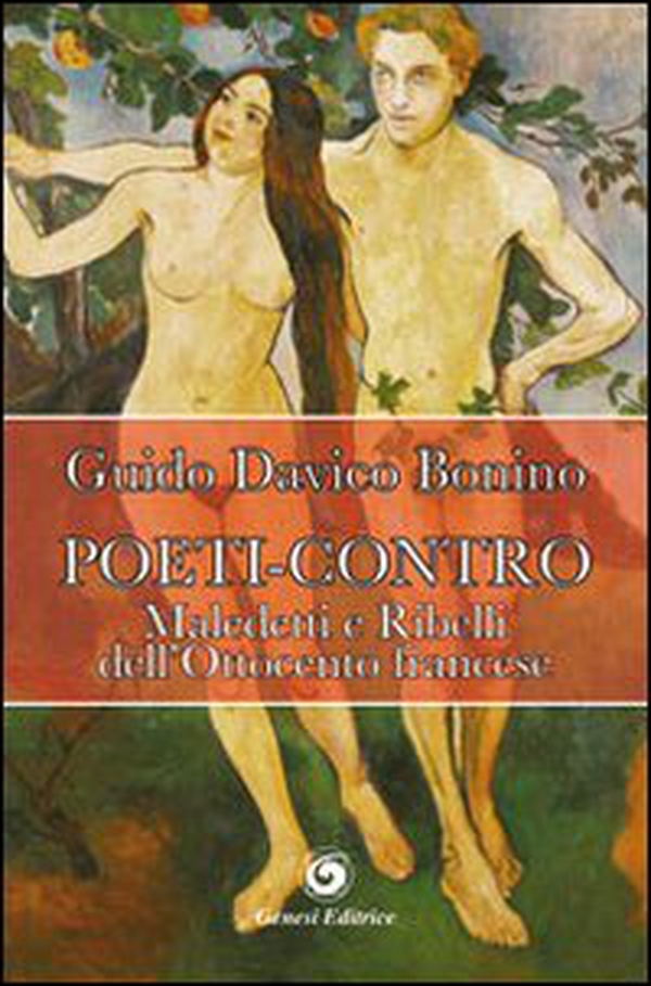 Poeti-contro. Maledetti e ribelli dell'Ottocento francese - Librerie.coop Poeti-contro. Maledetti e ribelli dell'Ottocento francese - Librerie.coop