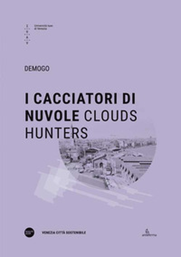 I cacciatori di nuvole-Clouds hunters - Librerie.coop I cacciatori di nuvole-Clouds hunters - Librerie.coop