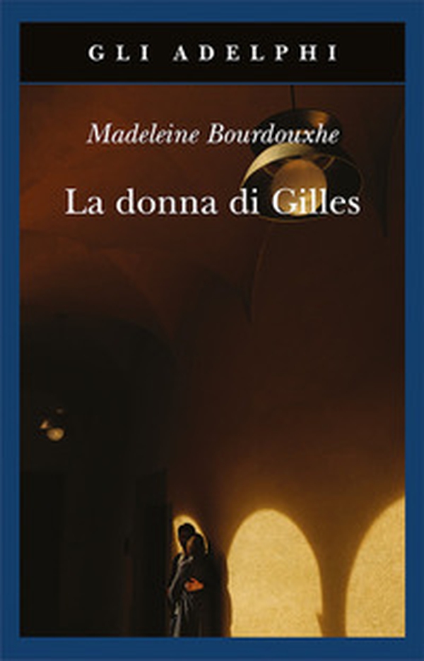 La donna di Gilles - Librerie.coop La donna di Gilles - Librerie.coop