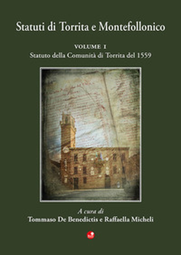 Statuti di Torrita e Montefollonico - Vol. 1 - Librerie.coop Statuti di Torrita e Montefollonico - Vol. 1 - Librerie.coop