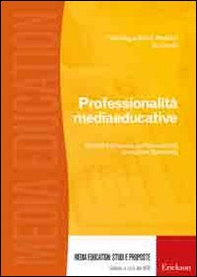 Professionalità mediaeducative. Modelli e proposte per l'educazione a i media in Germania - Librerie.coop