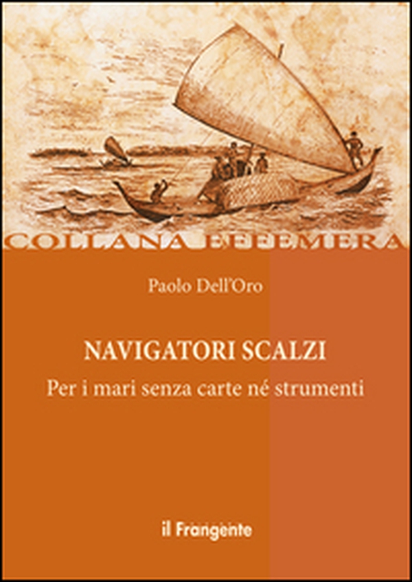 Navigatori scalzi. Per i mari senza carte né strumenti - Librerie.coop Navigatori scalzi. Per i mari senza carte né strumenti - Librerie.coop