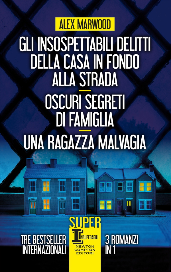 Gli insospettabili delitti della casa in fondo alla strada - Oscuri segreti di famiglia - Una ragazza malvagia - Librerie.coop Gli insospettabili delitti della casa in fondo alla strada - Oscuri segreti di famiglia - Una ragazza malvagia - Librerie.coop