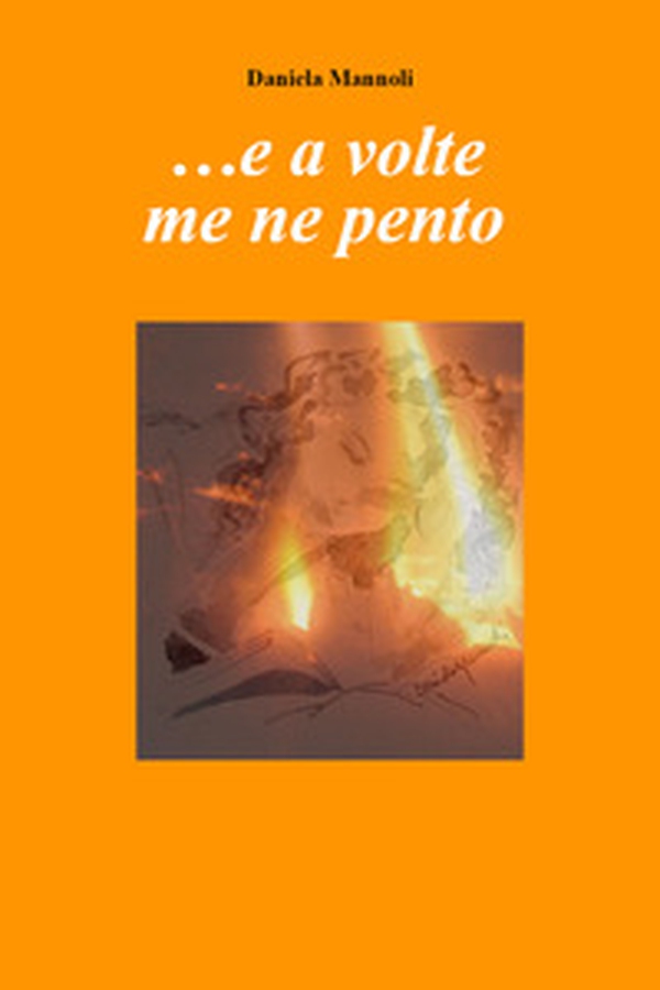 ... e a volte me ne pento - Librerie.coop ... e a volte me ne pento - Librerie.coop
