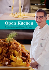 Open kitchen. Gli ingredienti di Human Company. Ediz. inglese - Librerie.coop