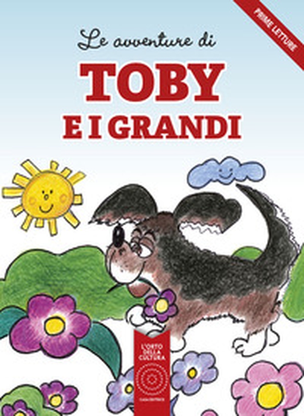 Le avventure di Toby e i grandi - Librerie.coop Le avventure di Toby e i grandi - Librerie.coop