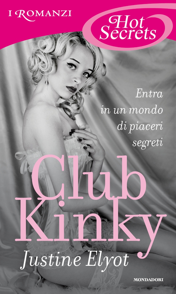 Club Kinky (Romanzi Hot Secrets) - Librerie.coop Club Kinky (Romanzi Hot Secrets) - Librerie.coop