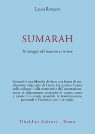 Sumarah: il risveglio del maestro interiore - Librerie.coop