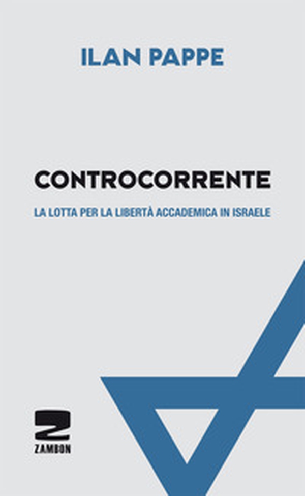 Controcorrente. La lotta per la libertà accademica in Israele - Librerie.coop Controcorrente. La lotta per la libertà accademica in Israele - Librerie.coop