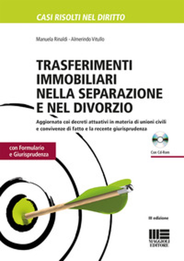 Trasferimenti immobiliari nella separazione e divorzio. Con formulario e giurisprudenza - Librerie.coop Trasferimenti immobiliari nella separazione e divorzio. Con formulario e giurisprudenza - Librerie.coop