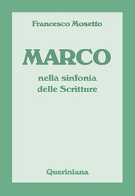 Marco nella sinfonia delle scritture - Librerie.coop