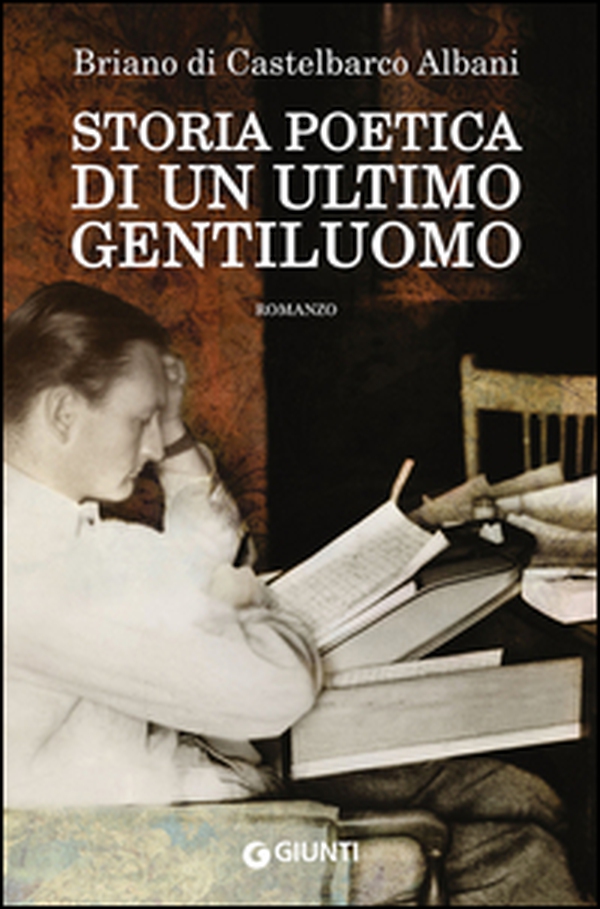 Storia poetica di un ultimo gentiluomo - Librerie.coop Storia poetica di un ultimo gentiluomo - Librerie.coop