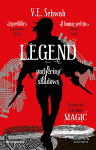 Legend. A gathering of shadows - Librerie.coop