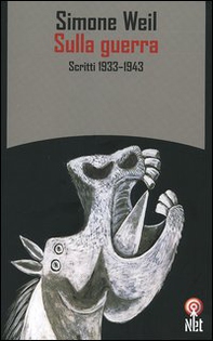 Sulla guerra. Scritti 1933-1943 - Librerie.coop