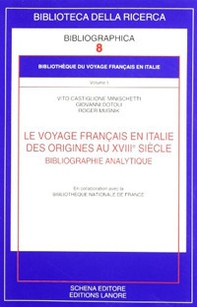 Le voyage français en Italie. Des origines au XVIIIe siècle. Bibliographie analytique - Librerie.coop