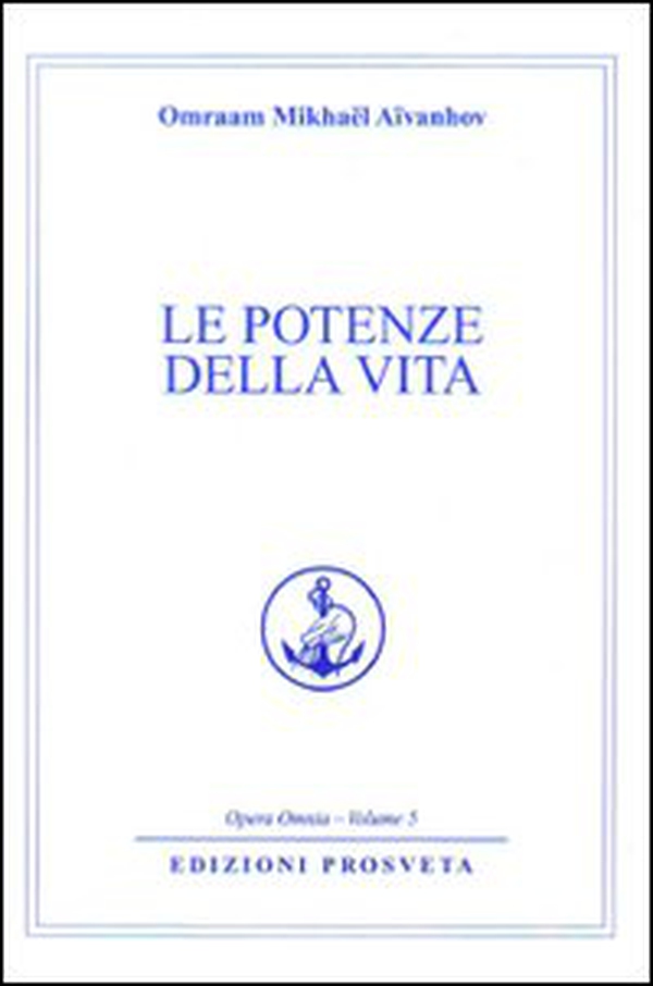 Le potenze della vita - Librerie.coop Le potenze della vita - Librerie.coop