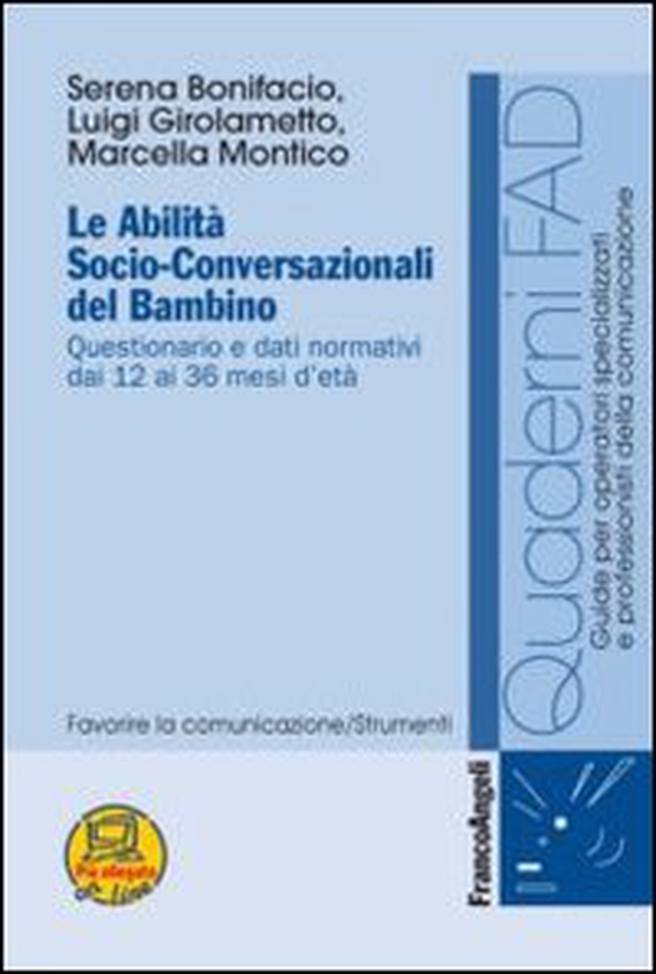 Le abilità socio-conversazionali del bambino. Questionario e dati normativi dai 12 ai 36 mesi d'età - Librerie.coop Le abilità socio-conversazionali del bambino. Questionario e dati normativi dai 12 ai 36 mesi d'età - Librerie.coop