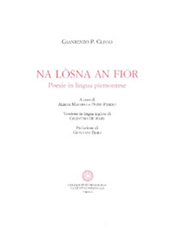 Na lòsna an fior. Poesie in lingua piemontese. Ediz. piemontese, italiana e inglese - Librerie.coop Na lòsna an fior. Poesie in lingua piemontese. Ediz. piemontese, italiana e inglese - Librerie.coop