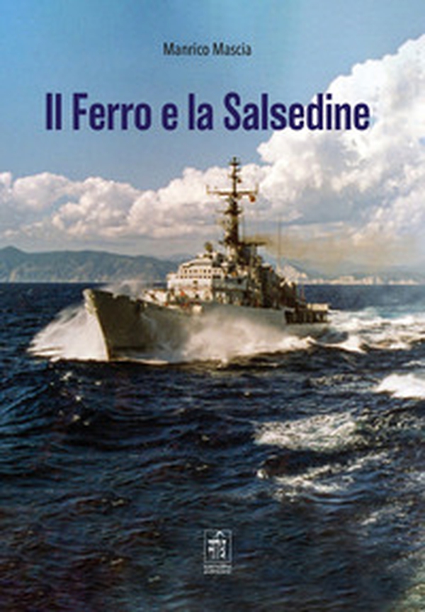 Il ferro e la salsedine - Librerie.coop Il ferro e la salsedine - Librerie.coop