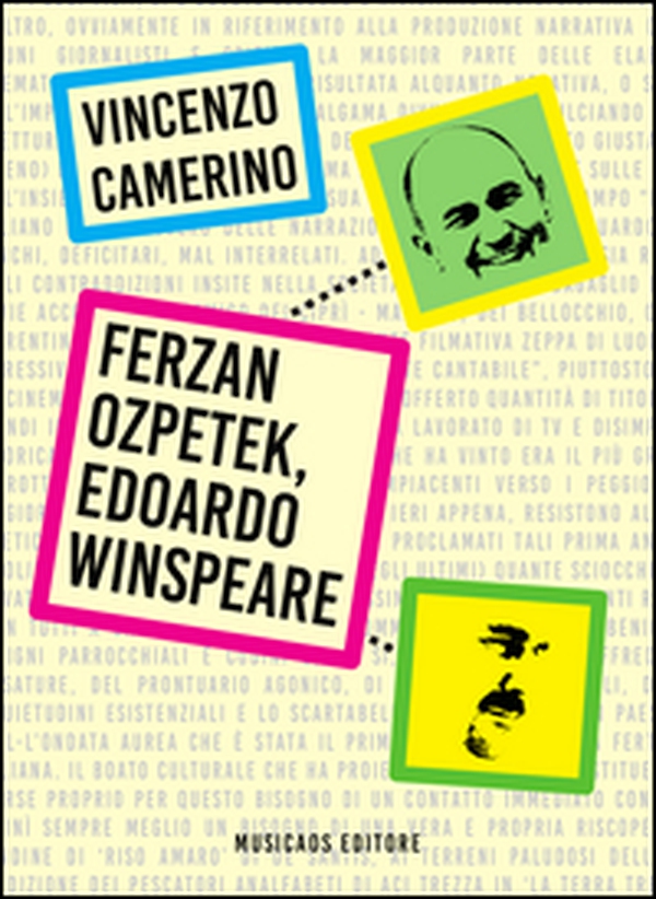 Ferzan Ozpetek, Edoardo Winspeare - Librerie.coop Ferzan Ozpetek, Edoardo Winspeare - Librerie.coop
