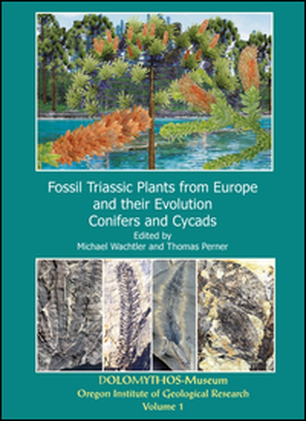 Fossil triassic plants from Europe and their evolution - Vol. 1 - Librerie.coop Fossil triassic plants from Europe and their evolution - Vol. 1 - Librerie.coop