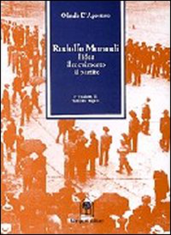 Rodolfo Morandi. L'idea, il movimento, il partito - Librerie.coop Rodolfo Morandi. L'idea, il movimento, il partito - Librerie.coop