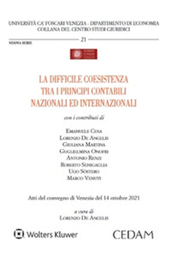 La difficile coesistenza tra i principi contabili nazionali ed internazionali - Librerie.coop La difficile coesistenza tra i principi contabili nazionali ed internazionali - Librerie.coop