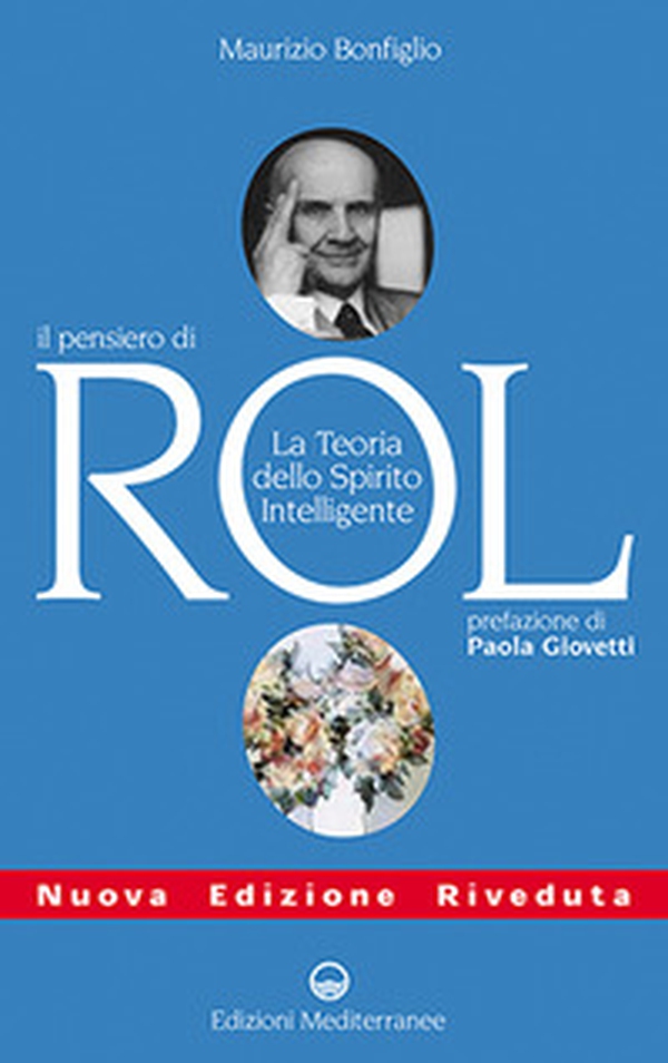 Il pensiero di Rol. Studio sulla teoria dello spirito intelligente - Librerie.coop Il pensiero di Rol. Studio sulla teoria dello spirito intelligente - Librerie.coop