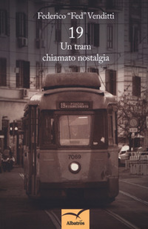 19. Un tram chiamato nostalgia - Librerie.coop 19. Un tram chiamato nostalgia - Librerie.coop