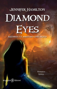 Diamond Eyes. Artemisia e il maestoso lupo artico - Librerie.coop