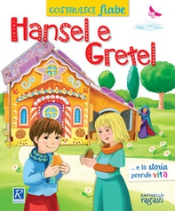 Hansel e Gretel. CostruisciFiabe - Librerie.coop