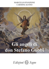 Gli angeli di don Stefano Gobbi - Librerie.coop