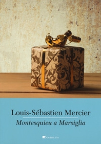 Montesquieu a Marsiglia - Librerie.coop