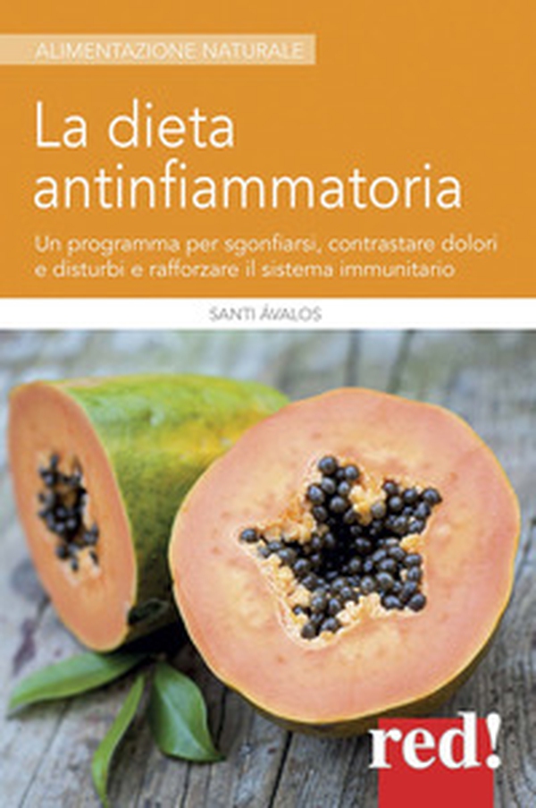 La dieta antinfiammatoria. Un programma per sgonfiarsi, contrastare dolori e disturbi e rafforzare il sistema immunitario - Librerie.coop La dieta antinfiammatoria. Un programma per sgonfiarsi, contrastare dolori e disturbi e rafforzare il sistema immunitario - Librerie.coop