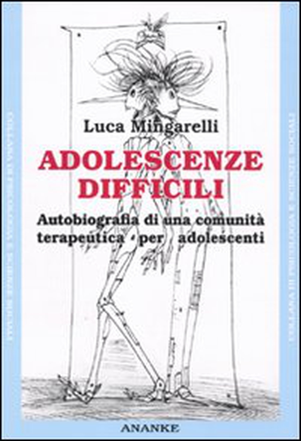 Adolescenze difficili. Autobiografia di una comunità terapeutica per adolescenti - Librerie.coop Adolescenze difficili. Autobiografia di una comunità terapeutica per adolescenti - Librerie.coop