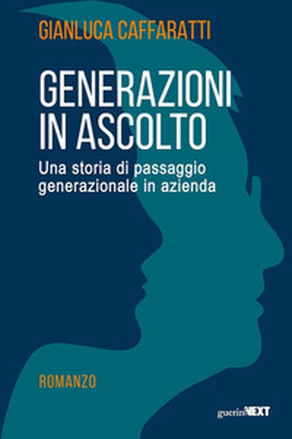 Generazioni in ascolto. Una storia di passaggio generazionale in azienda - Librerie.coop Generazioni in ascolto. Una storia di passaggio generazionale in azienda - Librerie.coop