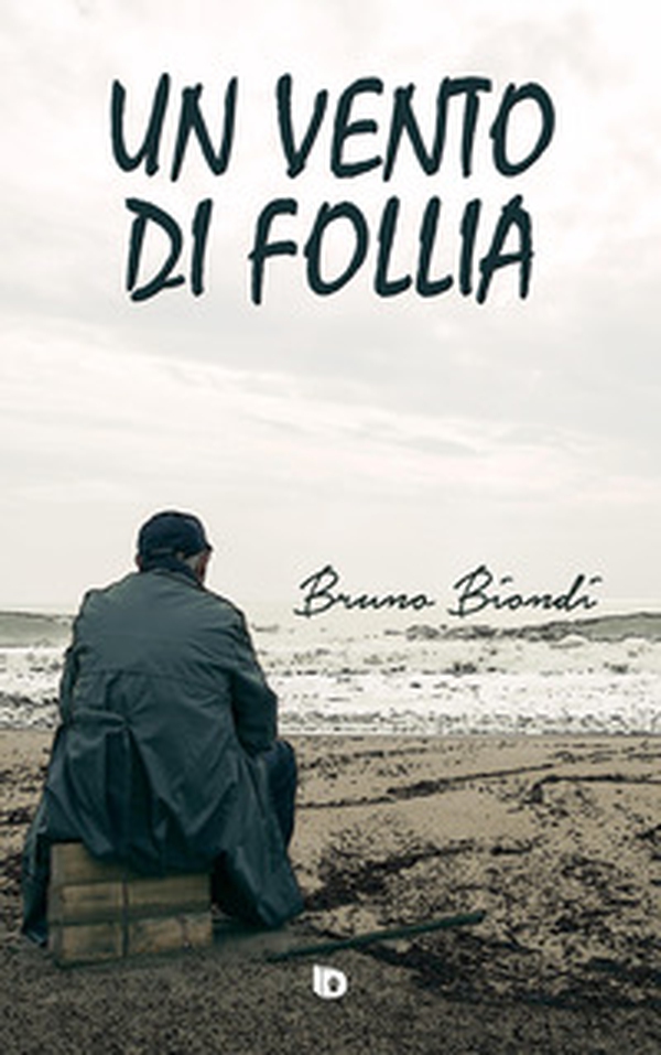 Un vento di follia - Librerie.coop Un vento di follia - Librerie.coop