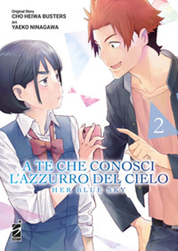 A te che conosci l'azzurro del cielo. Her blue sky - Vol. 2 - Librerie.coop A te che conosci l'azzurro del cielo. Her blue sky - Vol. 2 - Librerie.coop