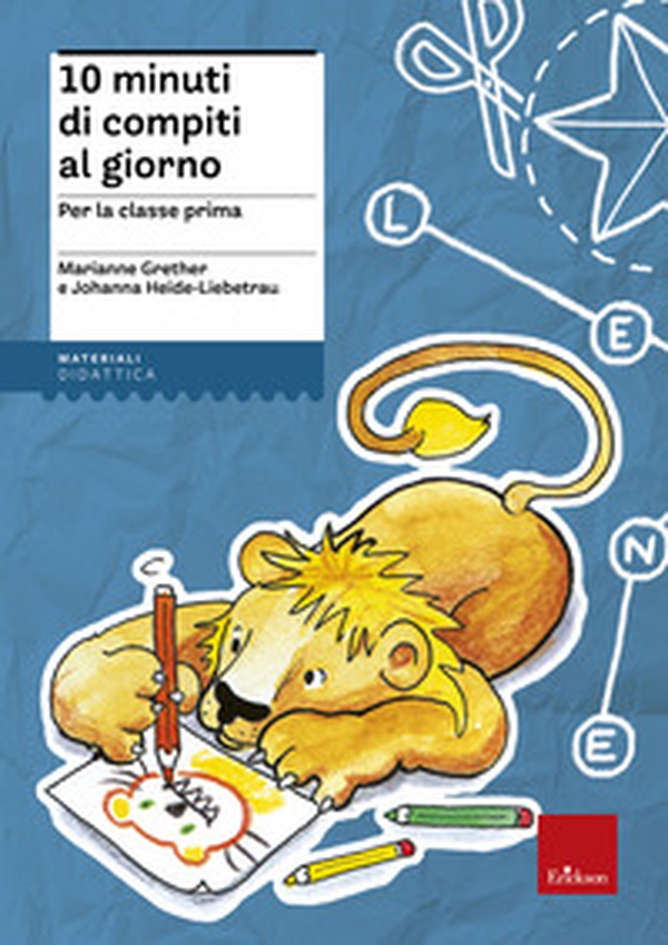 10 minuti di compiti al giorno. Per la classe prima - Librerie.coop 10 minuti di compiti al giorno. Per la classe prima - Librerie.coop
