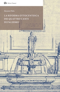 La riforma ottocentesca dei Quattro Canti di Palermo - Librerie.coop