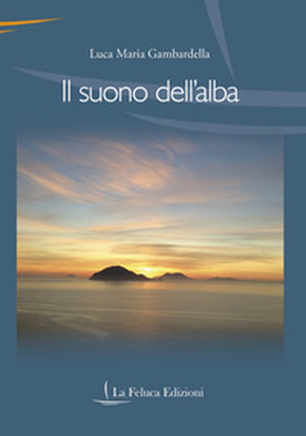 Il suono dell'alba - Librerie.coop Il suono dell'alba - Librerie.coop