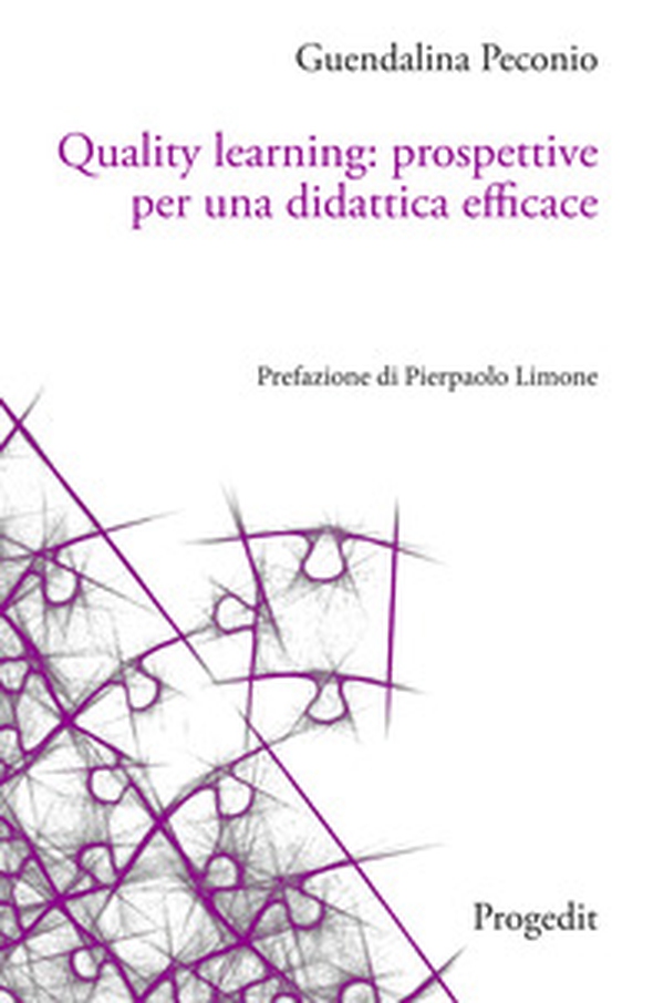 Quality learning: prospettive per una didattica efficace - Librerie.coop Quality learning: prospettive per una didattica efficace - Librerie.coop