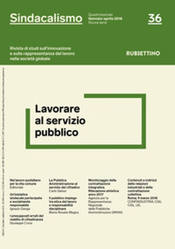 Sindacalismo. Rivista di studi sull'innovazione e sulla rappresentanza del lavoro nella società globale - Vol. 36 - Librerie.coop Sindacalismo. Rivista di studi sull'innovazione e sulla rappresentanza del lavoro nella società globale - Vol. 36 - Librerie.coop